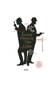 Sherlock Holmes'un Vaka Kitabı - Sir Arthur Conan Doyle - Alfa Yayıncılık