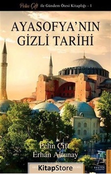 Ayasofya'Nın Gizli Tarihi / Pelin Çift
