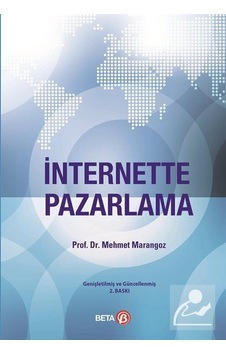 İnternette Pazarlama - Mehmet Marangoz - Beta Yayınları İnternette Pazarlama - Mehmet Marangoz - Beta Yayınları