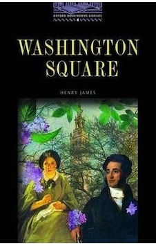 Washington Square Level 4 Oxford Henry James