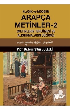 Klasik ve Modern Arapça Metinler 2 Metinlerin Tercümesi ve Al... Klasik ve Modern Arapça Metinler 2 Metinlerin Tercümesi ve Al...