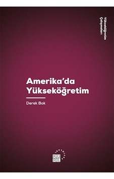 Amerika'da Yükseköğretim  -  Derek Bok  -  Küre Yayınları