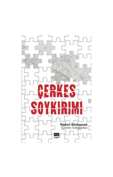 Çerkes Soykırımı - Walter Richmond - Koyu Siyah Çerkes Soykırımı - Walter Richmond - Koyu Siyah