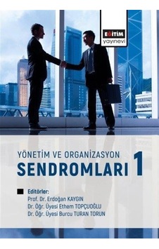 Yönetim Ve Organizasyon Sendromları 1 / Kolektif Yönetim Ve Organizasyon Sendromları 1 / Kolektif