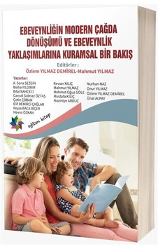 Ebeveynliğin Modern Çağda Dönüşümü Ve Ebeveynlik Yaklaşımların... Ebeveynliğin Modern Çağda Dönüşümü Ve Ebeveynlik Yaklaşımların...