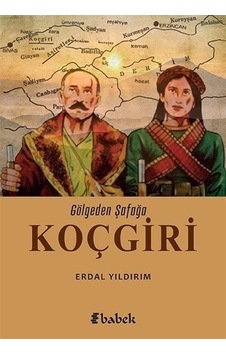 Gölgeden Şafağa Koçgiri - Erdal Yıldırım - Babek Yayınları Gölgeden Şafağa Koçgiri - Erdal Yıldırım - Babek Yayınları