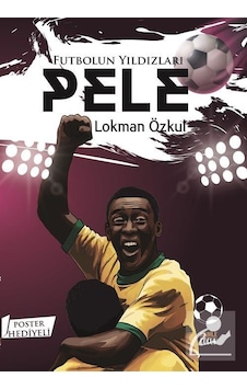Futbolun Yıldızları Pele / Lokman Özkul Futbolun Yıldızları Pele / Lokman Özkul