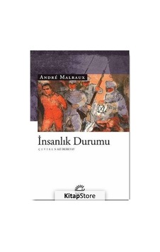 Kitapstore Insanlık Durumu / Andre Malraux / Andre Malraux Kitapstore Insanlık Durumu / Andre Malraux / Andre Malraux