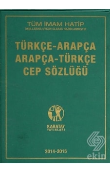 Türkçe - Arapça / Arapça - Türkçe Cep Sözlüğü - Ahmet Selçuk - Karatay Akademi Türkçe - Arapça / Arapça - Türkçe Cep Sözlüğü - Ahmet Selçuk - Karatay Akademi