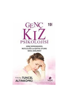 Genç Kız Psikolojisi - Tuncel Altınköprü - Hayat Yayıncılık