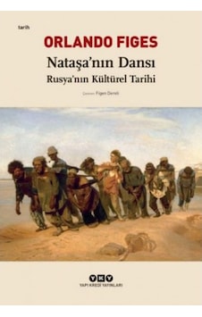 Nataşa Nın Dansı - Rusya Nın Kültürel Tarihi Nataşa Nın Dansı - Rusya Nın Kültürel Tarihi