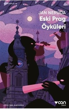 Eski Prag Öyküleri - Kısa Klasikler 50 - Jan Neruda - Can Yayınları Eski Prag Öyküleri - Kısa Klasikler 50 - Jan Neruda - Can Yayınları