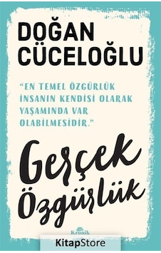 Gerçek Özgürlük / Doğan Cüceloğlu Gerçek Özgürlük / Doğan Cüceloğlu