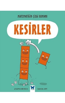 Matematiğin Çizgi Romanı Kesirler - Joseph Midthun - Mavi Kelebek Matematiğin Çizgi Romanı Kesirler - Joseph Midthun - Mavi Kelebek