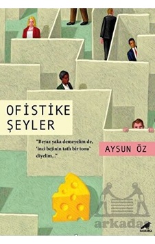 Ofistike Şeyler - Aysun Öz - Karakarga Ofistike Şeyler - Aysun Öz - Karakarga