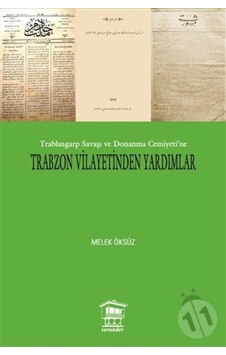 Trablusgarp Savaşı Ve Donanma Cemiyeti Trabzon Vilayetinden Yard