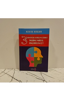 3 Saniyede Karşınızdaki İnsanı Nasıl Anlarsınız -kevinhogan- 3 Saniyede Karşınızdaki İnsanı Nasıl Anlarsınız -kevinhogan-