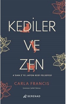 Kediler Ve Zen / Carla Francis Kediler Ve Zen / Carla Francis