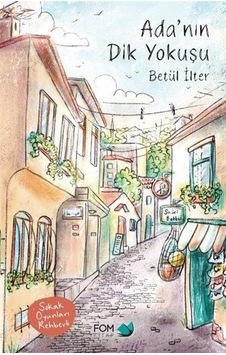 Ada'nın Dik Yokuşu / Betül İlter Ada'nın Dik Yokuşu / Betül İlter