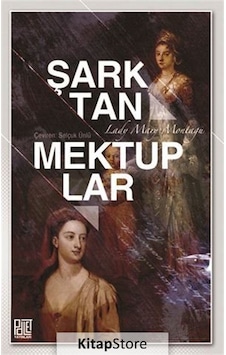 Şark'tan Mektuplar - Selçuk Ünlü - Palet Yayınları