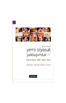 Günümüzde Yeni Siyasal Yaklaşımlar 3 Günümüzde Yeni Siyasal Yaklaşımlar 3