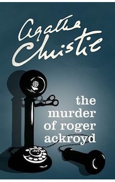 The Murder Of Roger Ackroyd The Murder Of Roger Ackroyd