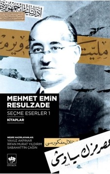 Mehmet Emin Resulzade-Seçme Eserler 1- Ötüken Neşriyat Mehmet Emin Resulzade-Seçme Eserler 1- Ötüken Neşriyat