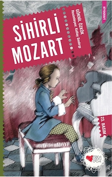 Sihirli Mozart - Göknil Genç - Can Çocuk Yayınları Sihirli Mozart - Göknil Genç - Can Çocuk Yayınları