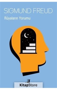 Rüyaların Yorumu / Sigmund Freud Rüyaların Yorumu / Sigmund Freud
