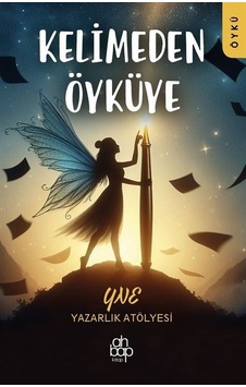 Kelimeden Öyküye Kelimeden Öyküye