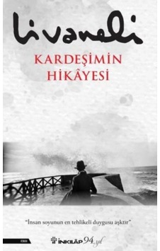 Kardeşimin Hikayesi Zülfü Livaneli Kardeşimin Hikayesi Zülfü Livaneli