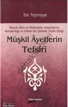 Müşkil Ayetlerin Tefsiri Ibn Teymiyye