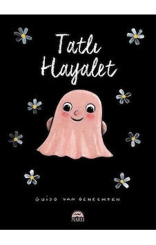 Tatlı Hayalet - Guido van Genechten - Martı Yayınları Tatlı Hayalet - Guido van Genechten - Martı Yayınları