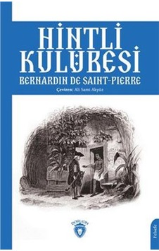 Hintli Kulübesi  -  J.H. Bernardin De Saint - Pierre  -  Dorlion Yayınevi