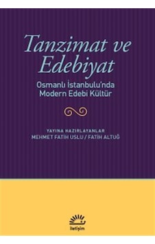 Tanzimat Ve Edebiyat & Osmanlı İstanbulu'nda Modern Edebi Kült... Tanzimat Ve Edebiyat & Osmanlı İstanbulu'nda Modern Edebi Kült...