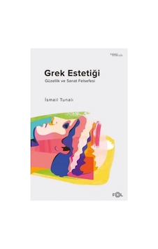 Grek Estetiği: Güzellik Ve Sanat Felsefesi Sku: Smgstk3514cfeb2b