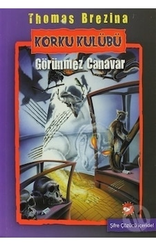 Beyaz Balina Yayınları Korku Kulübü-3 Görünmez Canavar Beyaz Balina Yayınları Korku Kulübü-3 Görünmez Canavar