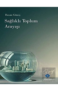 Sentez Yayınları - Sağlıklı Toplum Arayışı