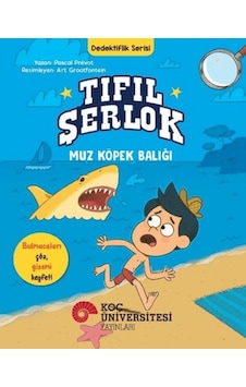Tıfıl Şerlok - Muz Köpek Balığı - Dedektiflik Serisi Tıfıl Şerlok - Muz Köpek Balığı - Dedektiflik Serisi