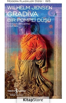 Kitapstore Gradiva - Bir Pompei Düşü Karton Kapak / Wilhelm Jensen Kitapstore Gradiva - Bir Pompei Düşü Karton Kapak / Wilhelm Jensen