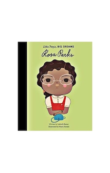 Rosa Parks - Little People- Big Dreams Rosa Parks - Little People- Big Dreams