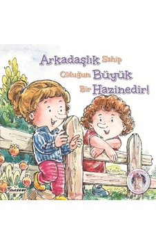Arkadaşlık Büyük Hazinedir - Kendine Yardımcı Ol Arkadaşlık Büyük Hazinedir - Kendine Yardımcı Ol