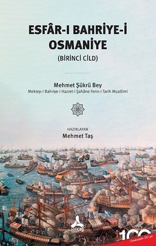 Esfar-ı Bahriye-i Osmaniye - Birinci Cild- Sonçağ Yayınları Esfar-ı Bahriye-i Osmaniye - Birinci Cild- Sonçağ Yayınları