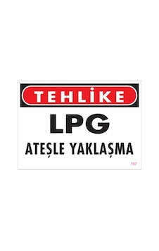 SÖNSAN UYARI LEVHALARI "TEHLİKE LPG ATEŞLE YAKLAŞMA" PVC 25*35 SÖNSAN UYARI LEVHALARI "TEHLİKE LPG ATEŞLE YAKLAŞMA" PVC 25*35