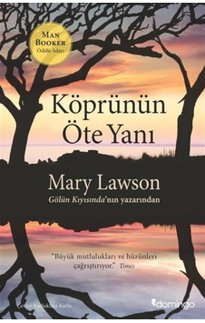 Köprünün Öte Yanı - Mary Lawson - Domingo Yayınevi Köprünün Öte Yanı - Mary Lawson - Domingo Yayınevi