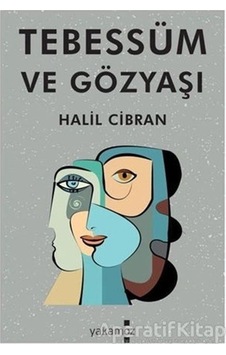 Tebessüm ve Gözyaşı - Halil Cibran - Yakamoz Yayınları