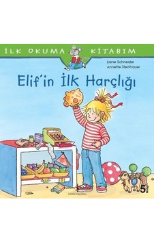 Elif’İn İlk Harçlığı Liane Schneider
