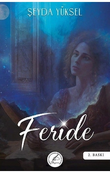 Feride / Şeyda Yüksel Feride / Şeyda Yüksel