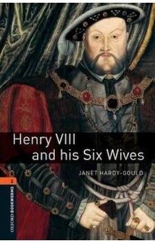 Oxford Bookworms 2 - Henry Vııı And His Six Wives (Cd'Li) Oxford Bookworms 2 - Henry Vııı And His Six Wives (Cd'Li)