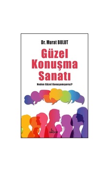 Güzel Konuşma Sanatı - Neden Güzel Konuşamıyoruz? - Murat Bulut - Girdap Güzel Konuşma Sanatı - Neden Güzel Konuşamıyoruz? - Murat Bulut - Girdap